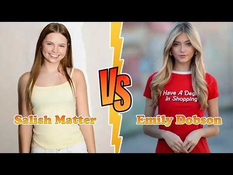 Salish Matter VS Emily Dobson (The Squad) Transformation ★ From Baby To 2026