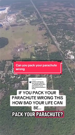 What Happens If You Pack Your Parachute Wrong?