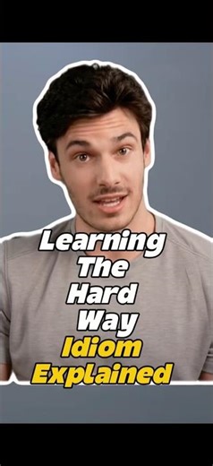 Learn the Hard Way 🏋️‍♂️ English Idiom Explained #english #englishvocabulary