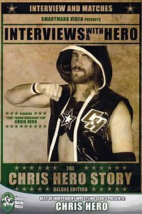 Interviews with a Hero: The Chris Hero Story - Movie