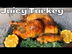 How to make a Juicy Turkey for Thanksgiving