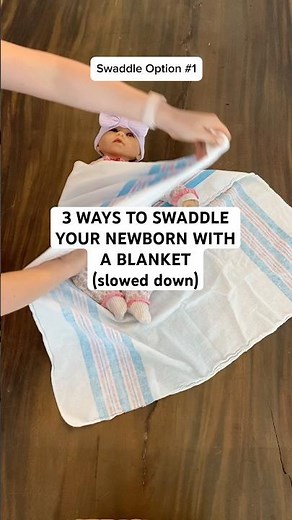 3 ways to swaddle your newborn with a blanket, slowed down with instructions! #newborntips