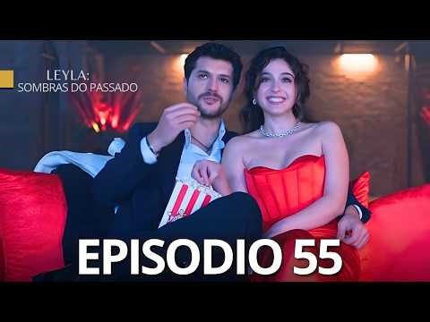 Leyla: Sombras Do Passado Episódio 55 (Dublagem em Português) NUR VAI EMBORA