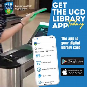 Hello students! Now that you had a chance to settle back into the term routine, it's time to get the UCD Library app - it’s your digital library card, which means you can enter and exit the library with it, AND the app also features self-checkout - borrow books with it! Download from the app stores, or go to our guide for more information https://libguides.ucd.ie/ss/app There's also a short step by step guide video on the site above to assist if you need it. Once you've downloaded the app, login