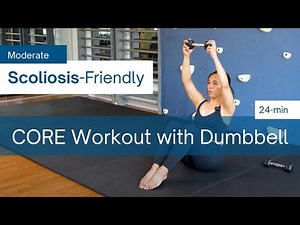 Core Workout using WEIGHTS | 25-min Exercises for Scoliosis & Kyphosis