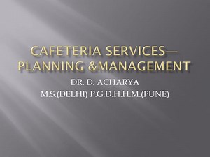 CAFETERIA SERVICES—PLANNING &amp;MANAGEMENT - SlideServe