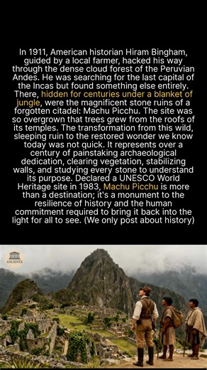 1.8K views · 26 reactions | Machu Picchus incredible transformation from jungle ruins to a global heritage site. #history #archaeology #ancienthistory #machupicchu | Ancienta | Facebook