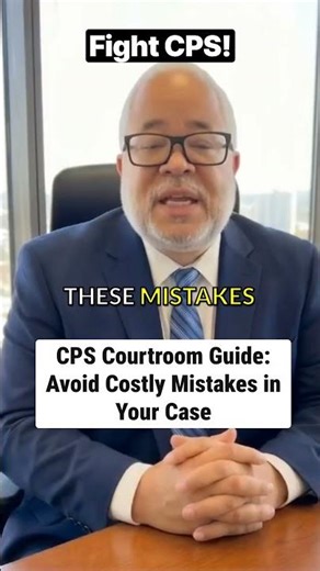 CPS Courtroom Guide: Avoid Costly Mistakes in Your Case