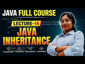 JAVA FULL COURSE| Lecture-14|Inheritance In Java|