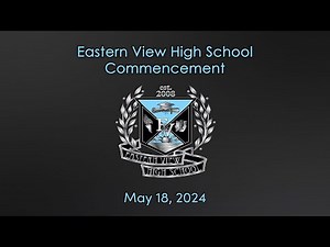 Eastern View High School Commencement 2024