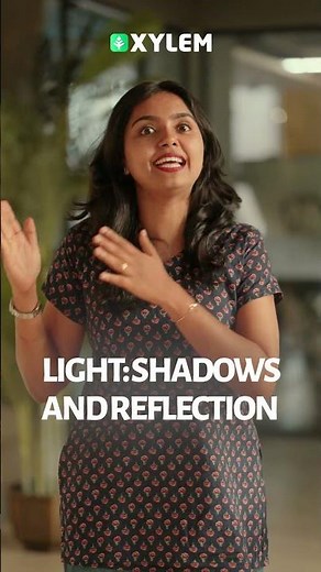 Light , Shadows and Reflection set ആയി പഠിക്കാം !! | Xylem Class 7 CBSE
