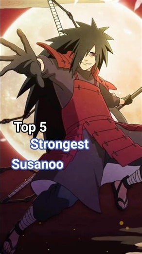 Top 5 Strongest Susanoo In Naruto #naruto #narutoshippuden #shorts #anime