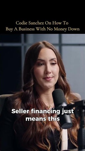 Codie Sanchez On How To Buy A Business With No Money Down
