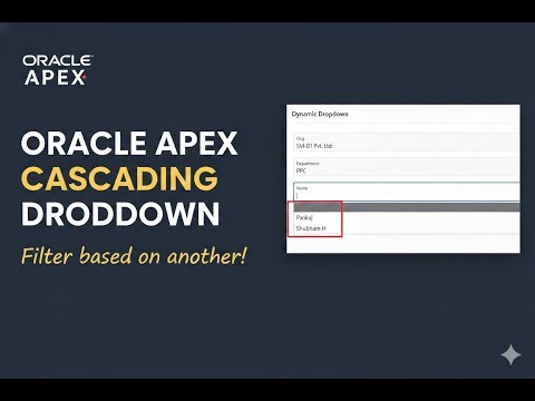 How to Bind Dropdown based on another in Oracle APEX | Cascading LOV | Dynamic Select List