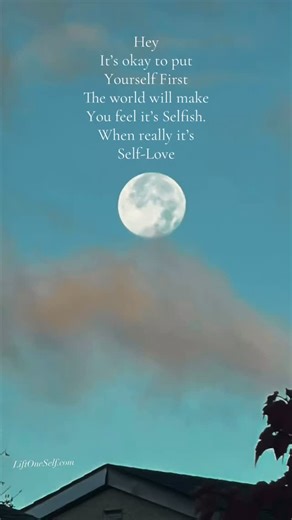 It’s okay to put yourself first. The world will try to make you feel selfish. But really, it’s self-love. Take a moment to love on yourself. | Liftoneself | Facebook