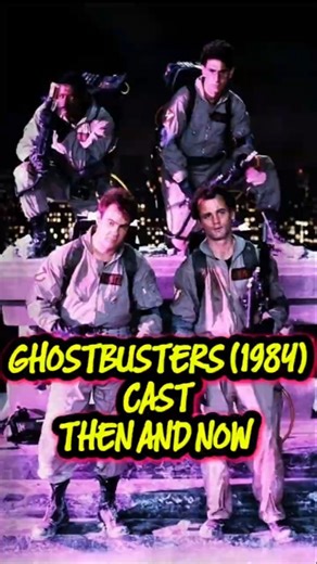 GHOSTBUSTERS (1984) Cast Then and Now👻🔥