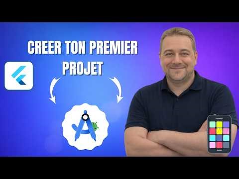 Créez facilement votre premier projet Flutter | Android Studio en 2026