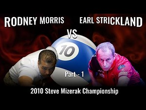 Earl Strickland vs Rodney Morris (2010 Steve Mizerak Championship) 1 of 3 #billiards #sports #game