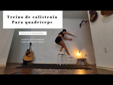 CALISTENIA FEMININA PERNAS GRANDES E FORTES - MEMB. INF. Quadríceps