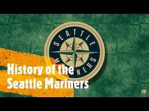 History of the Seattle Mariners