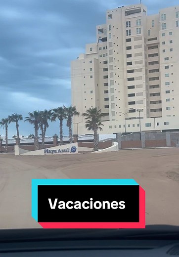 Vacaciones en Playa Azul Resort, Puerto Peñasco