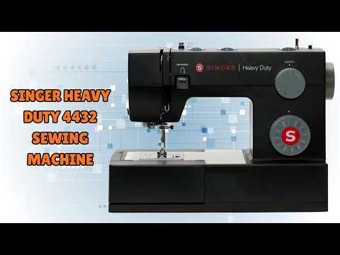 Efficient, Durable, and Reliable – SINGER Heavy Duty 4432 Sewing Machine – REVIEW
