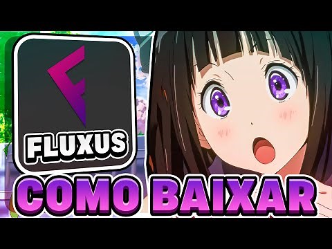[MOBILE] FLUXUS ATUALIZADO - COMO BAIXAR, USAR E ATUALIZAR! (2023 Grátis)