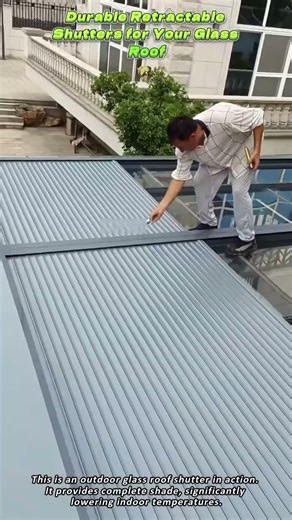 Durable Retractable Shutters for Your Glass Roof