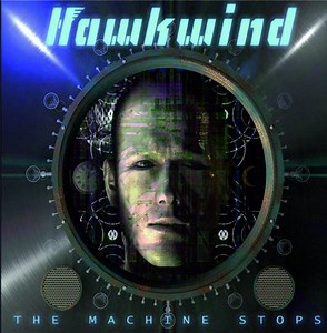 Hawkwind: The Machine Stops - is the new album by the space-rock veterans as good as EM Forsters original story?
