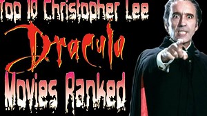 Top Ten Christopher Lee Dracula Movies