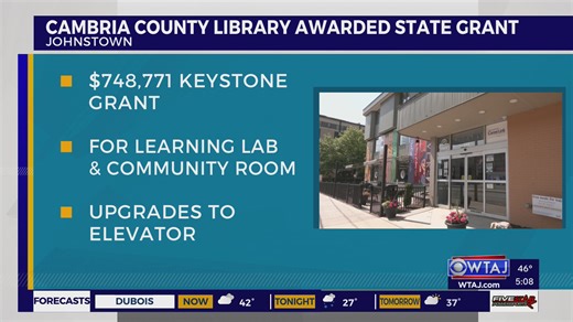 Cambria County Library receives $748k state grant