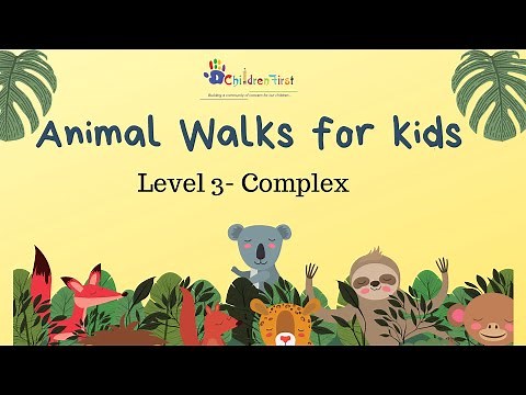 Animal Walks for Kids | Level 3 | Complex