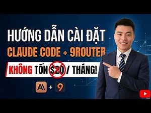 Claude Code + 9Router: Giải pháp code AI miễn phí cho Developer