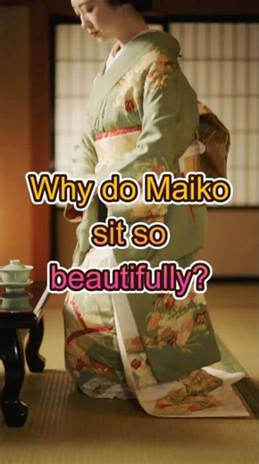 Why do Maiko sit so beautifully？#maiko #kyoto #japaneseculture