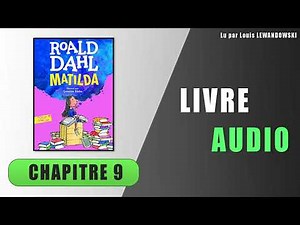 Matilda | Chapitre 9 - Une visite chez les parents | Livre audio