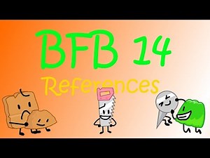 BFB 14 References + Bonus