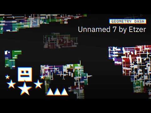 Unnamed 7 by Etzer || Geometry Dash