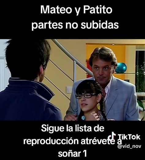 Atrevete a Soñar: Lista de Reproducción y Capítulo 1 | Antonella y Mateo