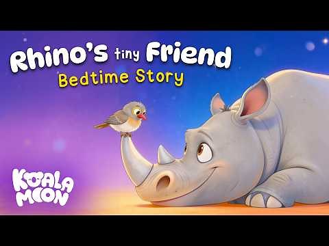 Rhino's Tiny Best Friend 🦏 🐦 Sleepy Storytime for Kids 💤 🌙 Koala Moon Bedtime Stories