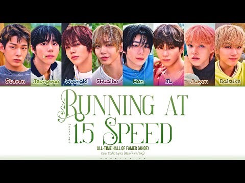 AHOF (아홉) - RUNNING AT 1.5 SPEED ('1.5x의 속도로 달려줘' Color Coded Lyrics)