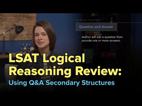 LSAT Logical Reasoning Tips: Q&A Secondary Structures