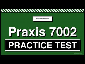 Praxis 7002 Practice Test | Free 25 Questions 2026