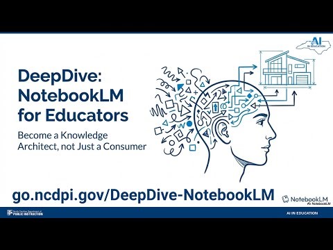 DeepDive: NotebookLM for Educators- Be a Knowledge Architect, Not Just a Consumer