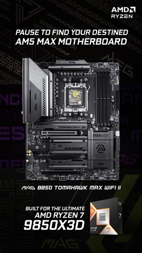 Looking for the best motherboard for AMD Ryzen™ 7 9850X3D? MSI AM5 MAX series motherboards deliver enhanced overclocking, advanced cooling, and expanded ROM capacity for the best gaming performance. Choose the motherboard built for the world’s fastest gaming processor👉https://msi.gm/MAX-9850X3D_26Q1a