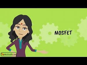 MOSFET Transistor Basics and Working Principle Video Lecture - Electrical Engineering (EE)