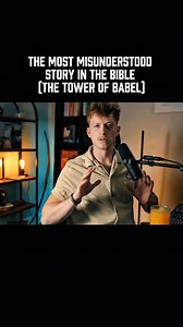 The Bible's Most Misunderstood Story: Tower of Babel