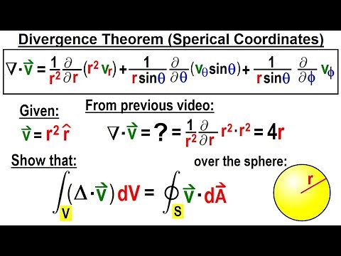 Physics Ch 67.1 Advanced E&M: Review Vectors (84 of 113) Divergence Theorem (Spherical Coordinates)