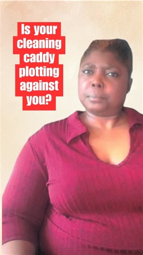 Is your cleaning caddy plotting against you?
