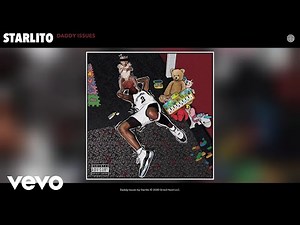 Starlito - Daddy Issues (Audio)