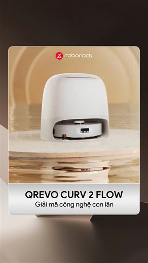 ✨ Robot hút bụi lau nhà con lăn Roborock Qrevo Curv 2 Flow – Chuẩn mực mới cho nghệ thuật chăm sóc mặt sàn ✨ 🌀 Được Roborock tạo nên để vượt xa khái niệm “lau dọn thông thường”, Qrevo Curv 2 Flow mở ra một chương mới – nơi mặt sàn được chăm sóc tinh tế qua từng chuyển động. 💧 Con lăn lau chà sát liên tục: Luôn sử dụng nước sạch được làm mới, giúp loại bỏ vết bẩn tận gốc thay vì chỉ lau lướt bề mặt. 💧 Thiết kế tháo rời thông minh: Hạn chế mùi hôi thường gặp ở thiết kế con lăn, giữ trải nghiệm